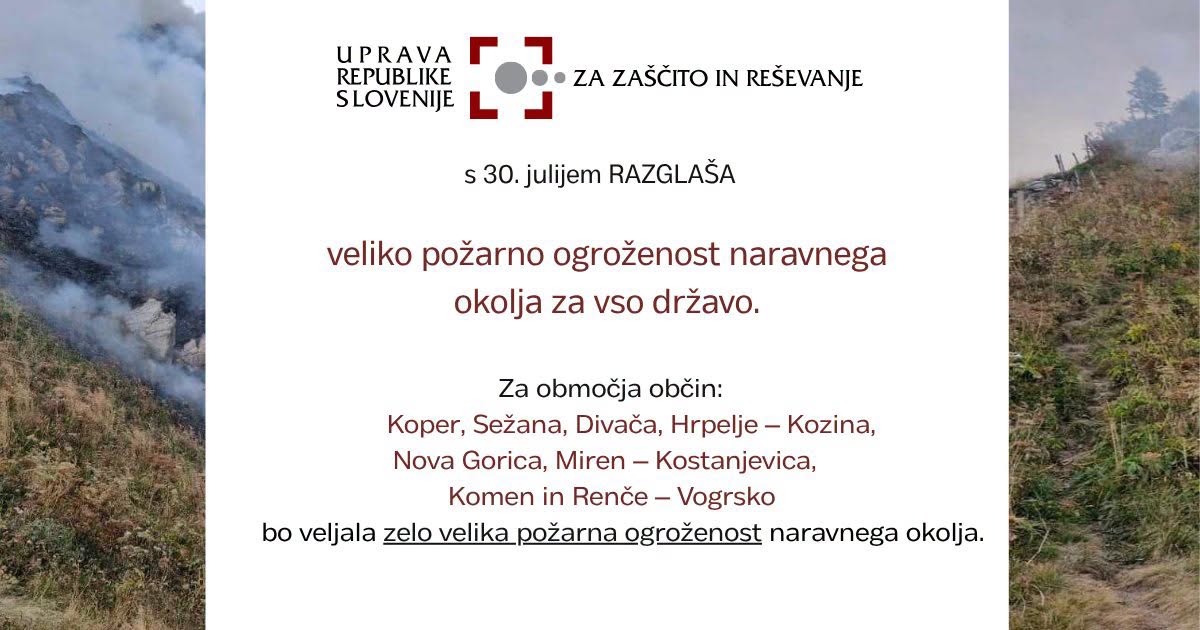 Od 30. julija na Primorskem razglašena zelo velika požarna ogroženost
